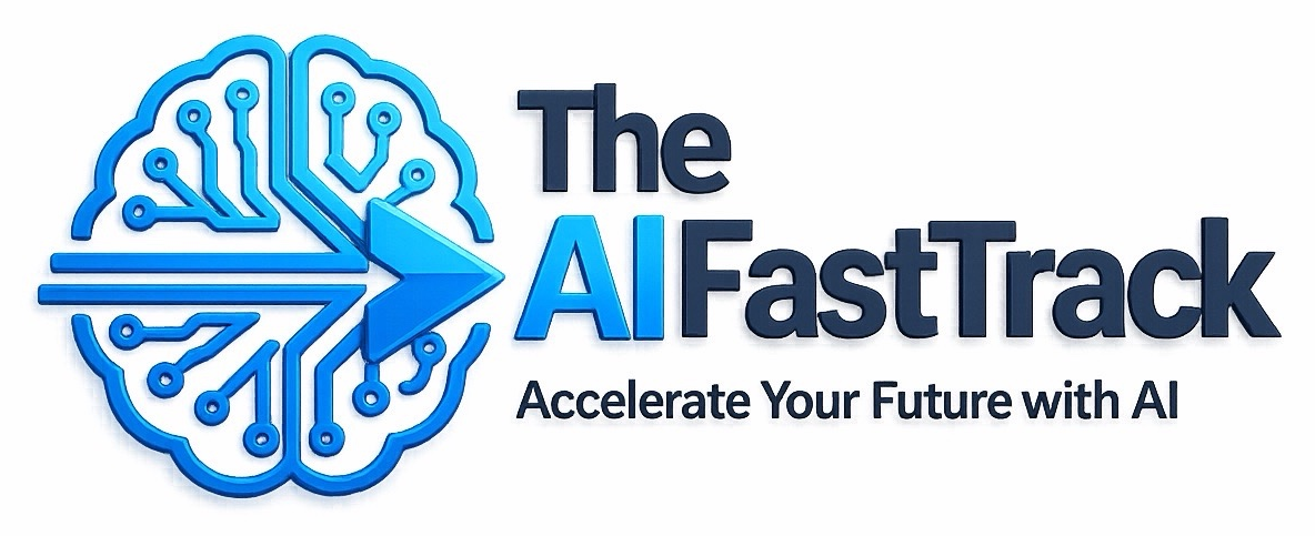 The AI Fast Track — Accelerate Your Future with AI